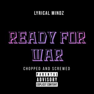 Ready For War Chopped And Screwed (feat. Grand Daddy J) [Explicit]