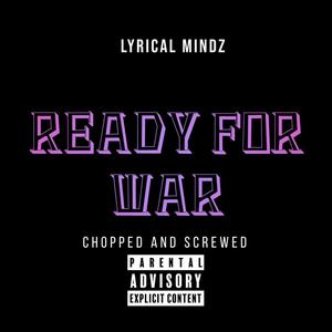 Ready For War Chopped And Screwed (feat. Grand Daddy J) (Explicit)