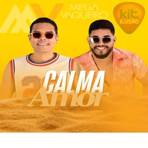 Calma Amor (Verão 2025) [Explicit]