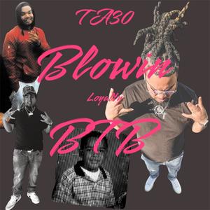 Blowin BTB (Explicit)