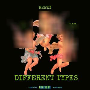 DIFFERENT TYPES (feat. 35 & BGZ) (Explicit)