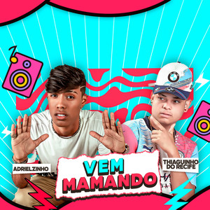 Vem Mamando (Explicit)