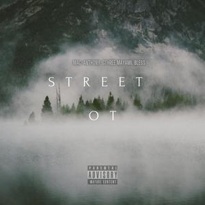 Street ot(feat. Gthree Mayami & Bless)