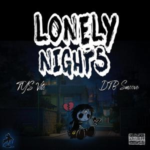 Lonely Nights(feat. DTB Smoove) (Explicit)