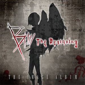 B: The Beginning THE IMAGE ALBUM (B:彼之初 印象音乐专辑)