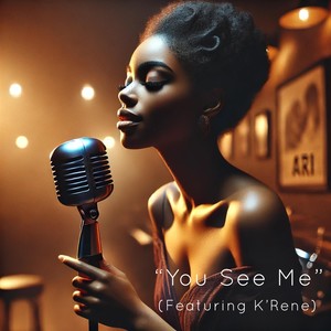 You See Me (feat. K' Rene)
