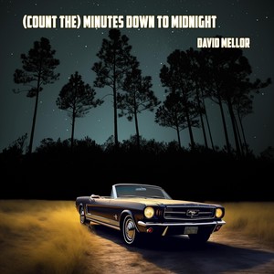 (Count the) Minutes Down to Midnight