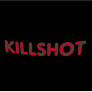 Killshot (Explicit)