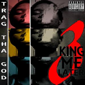 King Me Later 3 (Explicit)