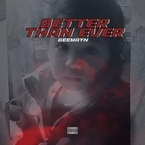 Better Than Ever (Explicit)