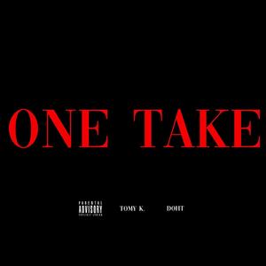 ONE TAKE (feat. Doht) [Explicit]