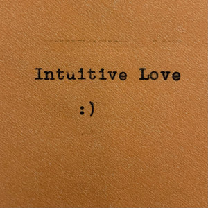 Intuitive Love