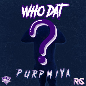 WHO DAT? (Explicit)