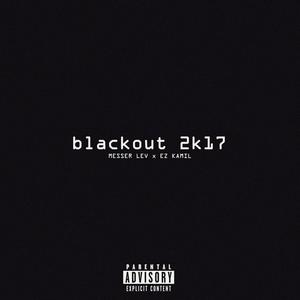 blackout 2k17 (Explicit)