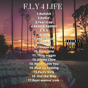 F.L.Y 4 LIFE (BONUS TRACKS) [Explicit]