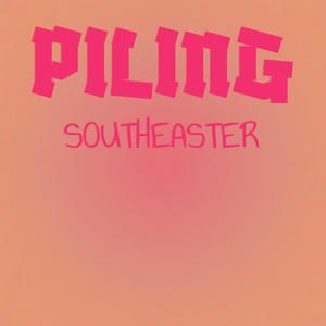 Piling Southeaster