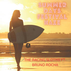 Summer Days Festival Haze (feat. Bruno Rocha)