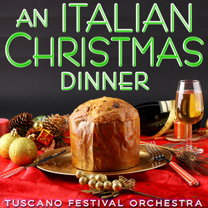 Italian Christmas Dinner - A Musical Delight