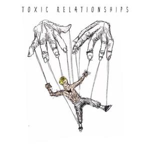 Toxic Relationships (Explicit)