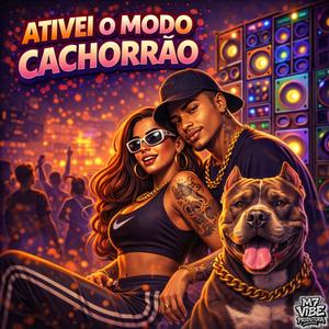 Ativei O Modo Cachorrão (Explicit)