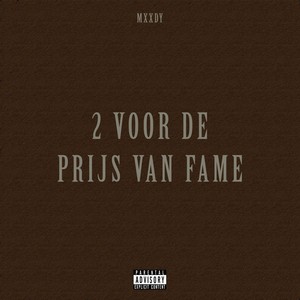 2 Voor De Prijs Van Fame (Explicit)