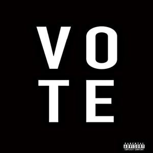 Vote (4 years ago) [Explicit]