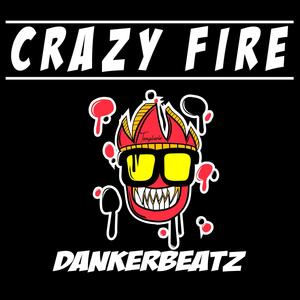 Crazy Fire