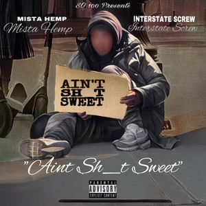 Ain't **** Sweet (Explicit)