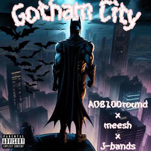 Gotham City (feat. J-bandz) [Explicit]