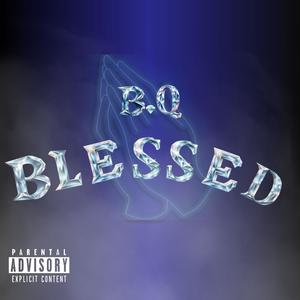 Blessed (Explicit)