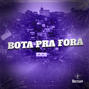 BOTA PRA FORA (Explicit)
