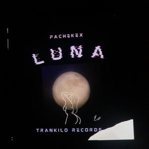 Luna (feat. Trankilo Records )