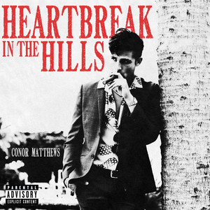 Heartbreak in the Hills (Explicit)