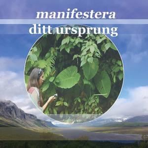 Manifestera ditt ursprung—Prolog