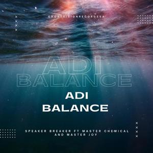 Adi Balance (feat. MASTER CHEMICAL, Master Joy & Benten)