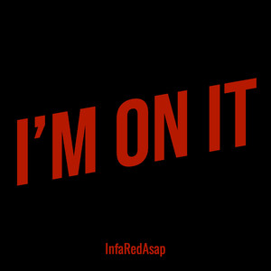 I’m on It (Explicit)