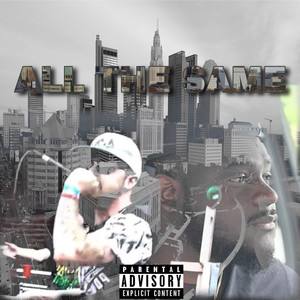 All the Same (Explicit)