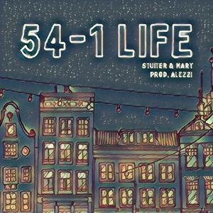 54-1 Life (feat. Mary)