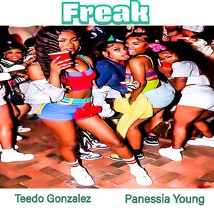 Freak (feat. Panessia Young) [Explicit]