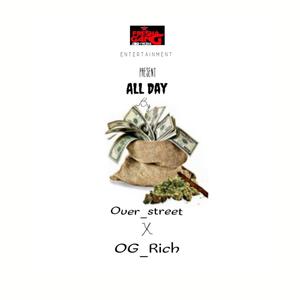 All Day (feat. Over Street & OG_Rich)