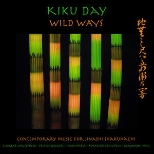Wild Ways: Contemporary Music for Jinashi Shakuhachi
