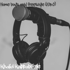 Home Boys Only Freestyle (H.B.O) (Explicit)