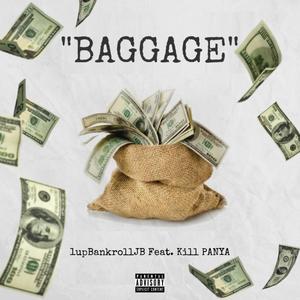 Baggage (feat. Kill PANYA) [Explicit]