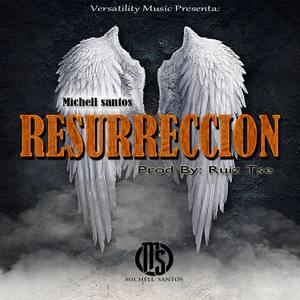 Resurreccion (Explicit)