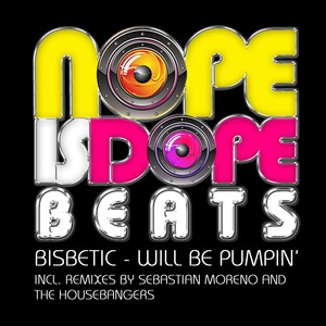 Will Be Pumpin' (Original)