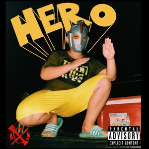 HERO (feat. BXMB The Tank & KYI) (Explicit)
