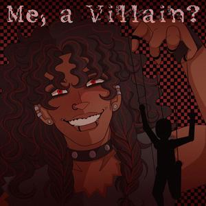 Me, A Villain? (Remastered)