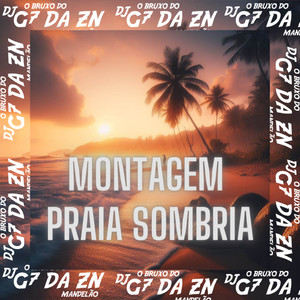 MONTAGEM PRAIA SOMBRIA (Explicit)