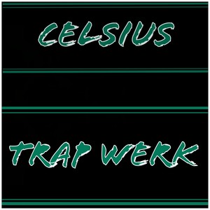Trap Werk (Explicit)