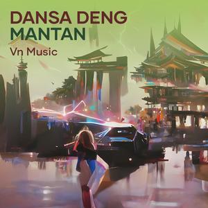 Dansa Deng Mantan (Remix)